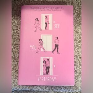 'See You Yesterday' by Rachel Lynn Solomon • Hardcover